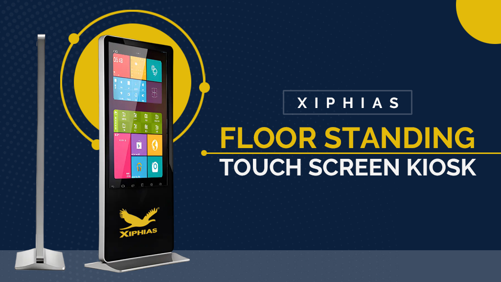 Top 5 Benefits of Using Floor Standing Touch Screen Kiosks